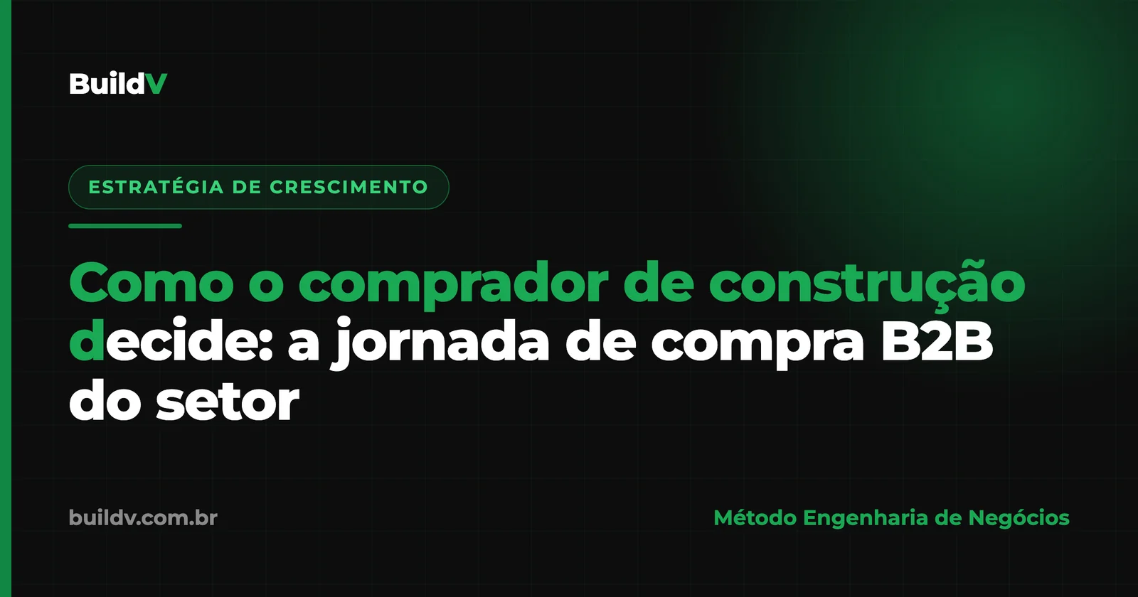 Como o comprador de construção decide: a jornada de compra B2B do setor