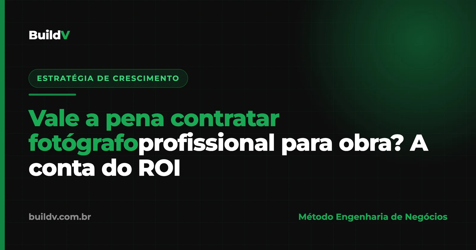 Vale a pena contratar fotógrafo profissional para obra? A conta do ROI